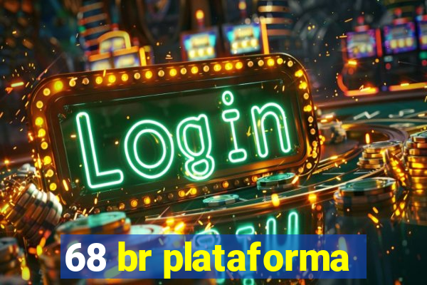 68 br plataforma